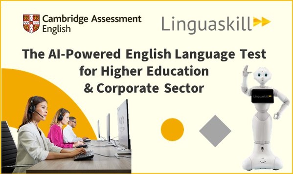 Cambridge เปิดตัว “Linguaskill” แบบทดสอบภาษาอังกฤษด้วยเทคโนโลยี AI สำหรับสถาบันอุดมศึกษาและองค์กร