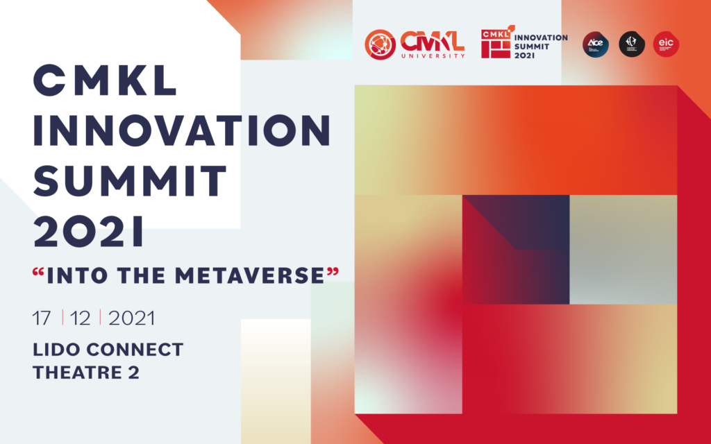มหาวิทยาลัย CMKL จัดงานสัมมนา CMKL Innovation Summit 2021 “Into the Metaverse”  ต่อยอดเทคโนโลยี AI และการสร้างสรรค์นวัตกรรมที่ไม่รู้จบ มุ่งสร้างสังคมแห่งอนาคตที่ยั่งยืน