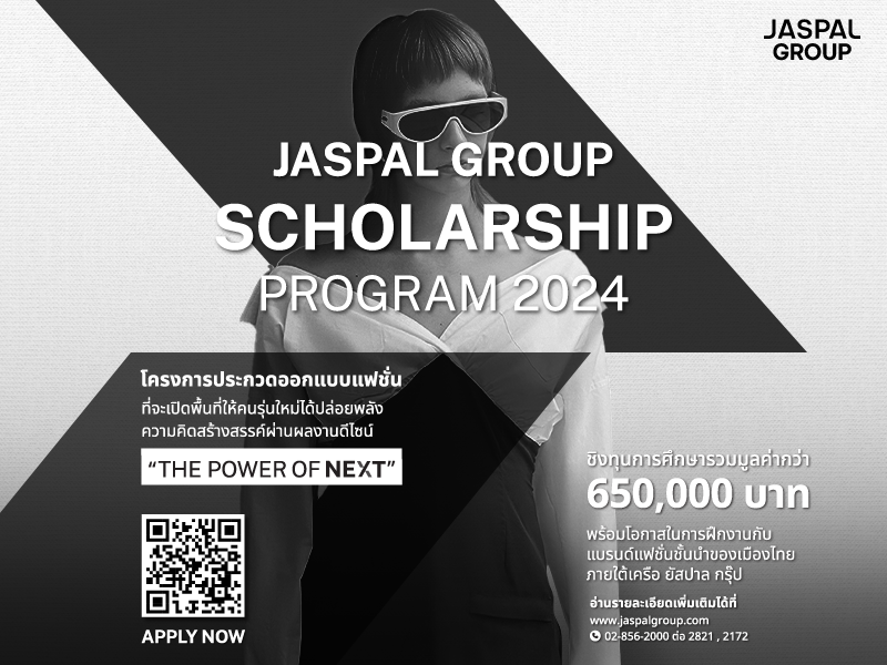 Calling All Budding Fashion Talents! JASPAL GROUP Scholarship Program 2024.  Win Scholarships Totaling Over 650,000 Baht – Entries Accepted Until April 19, 2024